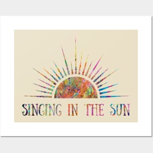 Singing In The Sun Posters and Art